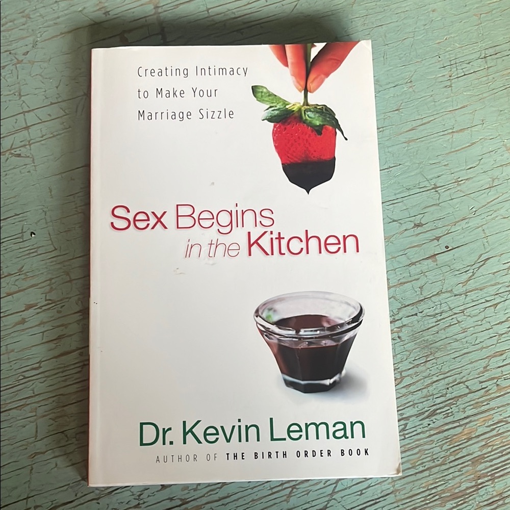 Sex Begins in the Kitchen Book Dr Kevin Leman Creating Intimacy